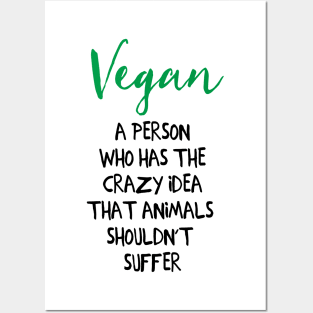 Vegan is a Person Who... Posters and Art